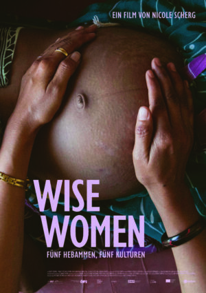 WISE WOMEN - FÜNF HEBAMMEN, FÜNF KULTUREN