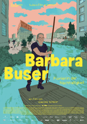 BARBARA BUSER - PIONIERIN DER NACHHALTIGKEIT